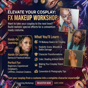 Fundamentals of FX Makeup for Cosplay Workshop